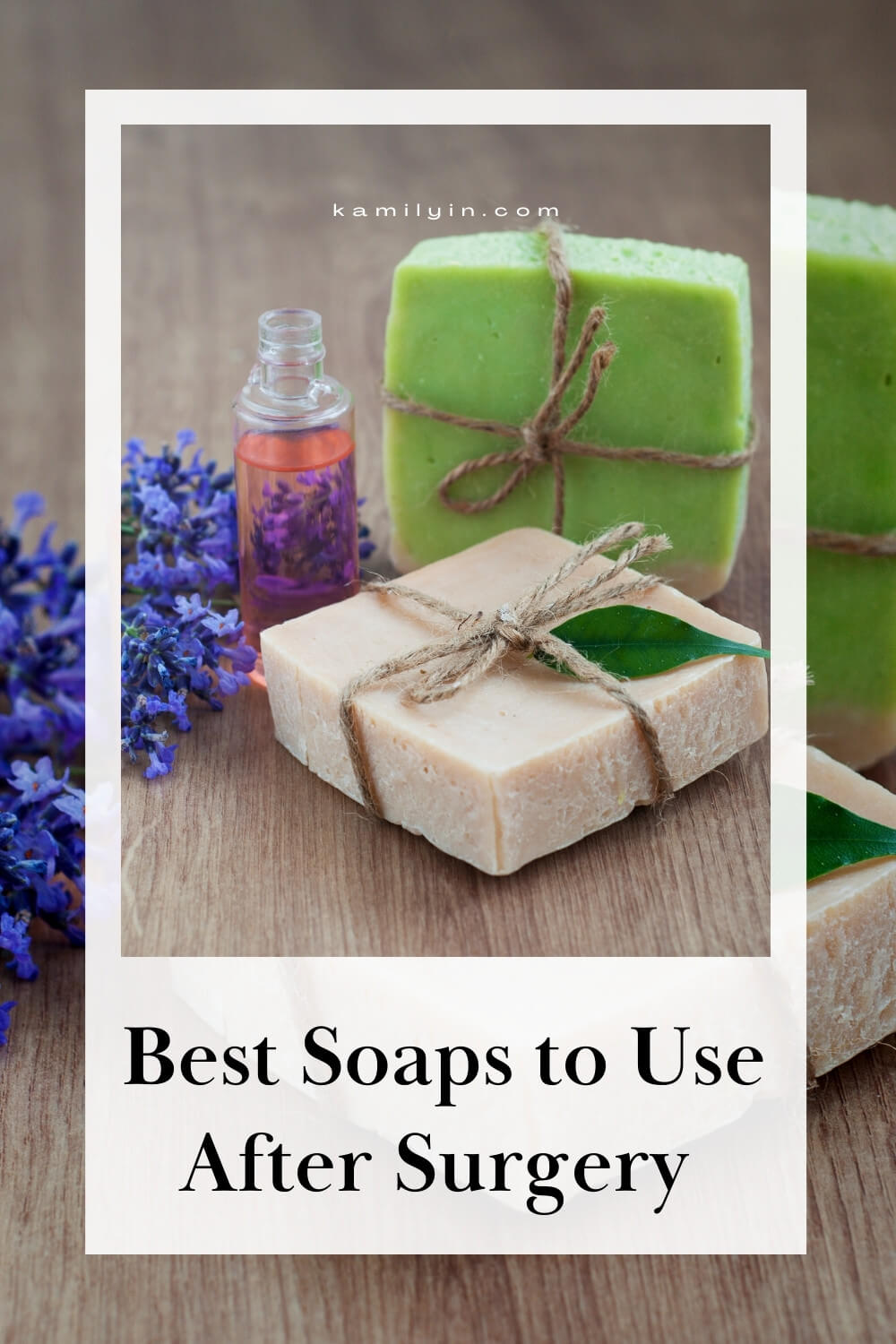 Best Soaps to Use After Surgery You Need to Know