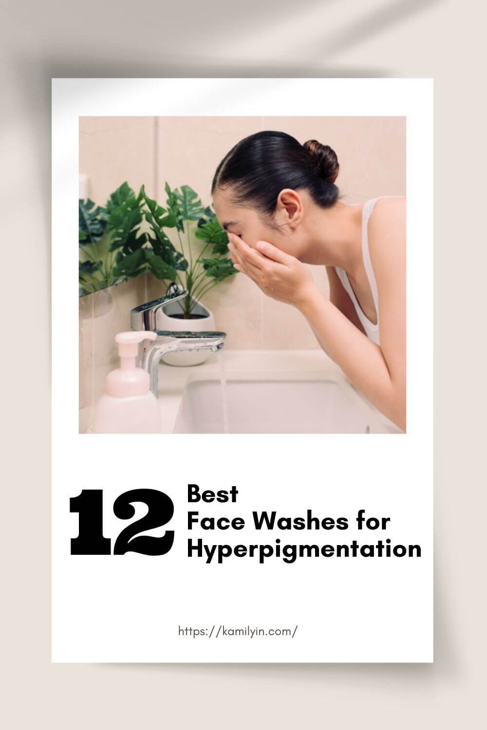 Best Face Washes for Hyperpigmentation